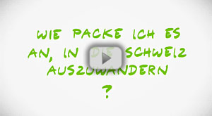 Auswandern in die Schweiz
